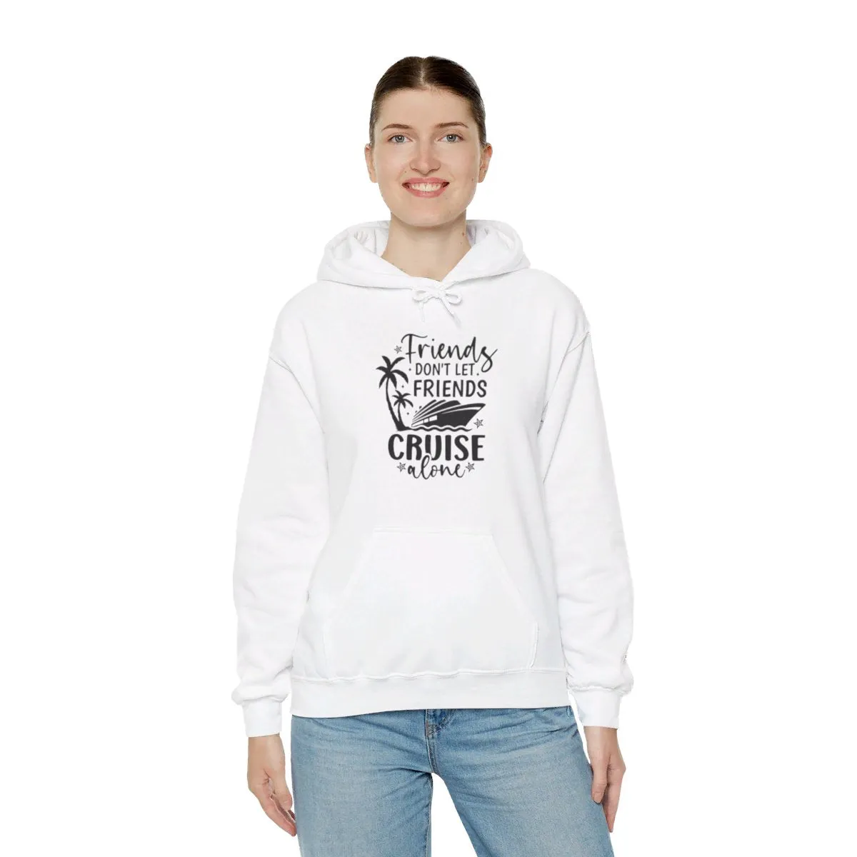 Friends Don't Let Friends Cruise Alone Unisex Jersey Short Sleeve Tee/Unisex Heavy Blend™ Hooded Sweatshirt